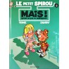 Le petit Spirou 3 réédition - Mais ! Qu'est-ce que tu fabriques ?