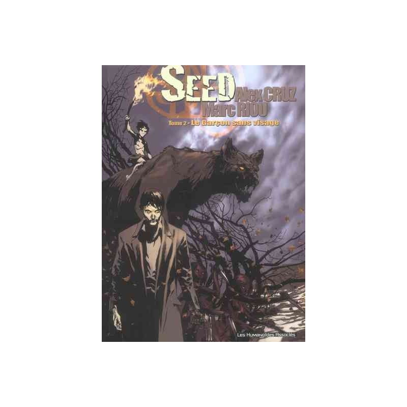 Seed - Tome 2 - Le garçon sans visage