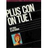 Plus con on tue